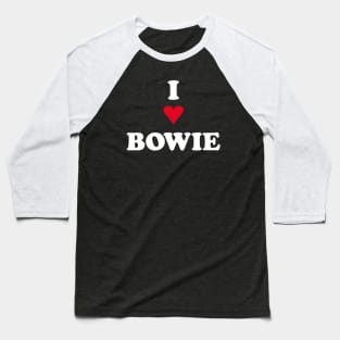 I HEART BOWIE Baseball T-Shirt